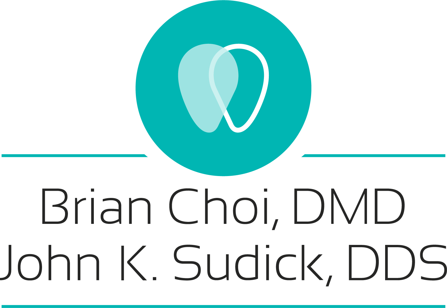 John K. Sudick, DDS & Brian Choi. DMD